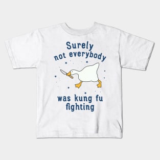 Surely Not Everybody Was Kung Fu Fighting Funny Kids T-Shirt